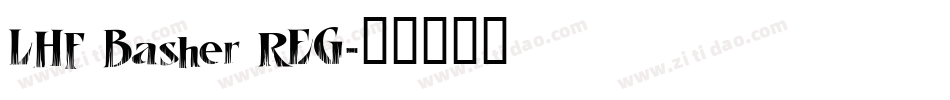 LHF Basher REG字体转换